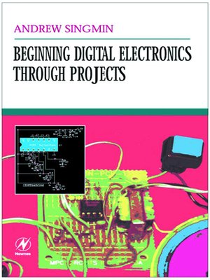 cover image of Beginning Digital Electronics through Projects